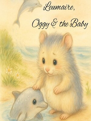 cover image of Leumaire, Oggy and the Baby